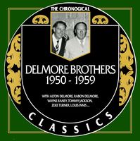 The Delmore Brothers - The Chronogical Classics 1950-1959